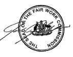 Seal of the Fair Work Commission with member's signature